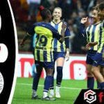 Galatasaray 0-7 Fenerbahçe Maç Özeti Kadın Futbol | 7 Aralık 2021