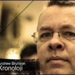 Kronoloji: Türkiye ile ABD arasında Brunson krizi