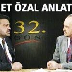 Turgut Özal’ı Kim Öldürdü? | Ahmet Özal Anlatıyor | 1993 | 32.Gün Arşivi